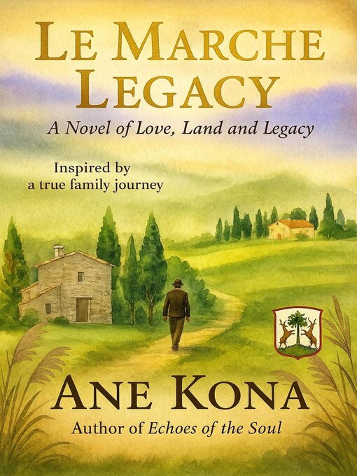 Title details for Le Marche Legacy by Ane Kona - Available